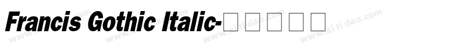 Francis Gothic Italic字体转换